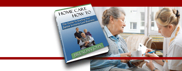Home Care Business Startup Guide